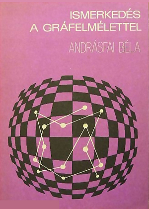 Ismerkedés a gráfelmélettel, Tankönyvkiadó Vállalat (1985) Ismerkedés a gráfelmélettel, Tankönyvkiadó Vállalat (1985)