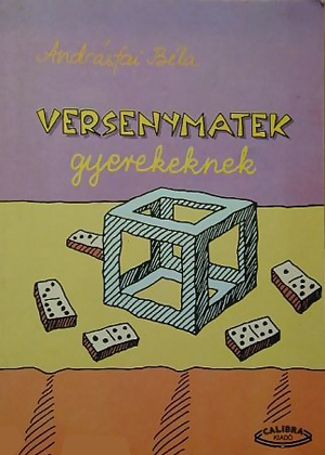 Versenymatek gyerekeknek, Műszaki Könyvkiadó (1992) Versenymatek gyerekeknek, Műszaki Könyvkiadó (1992)